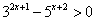 3^(2x+1)-5^(x+2) > 0