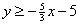 y >= -(5/3)x-5