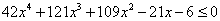 42x^4+121x^3+109x^2-21x-6 <= 0