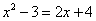 x^2-3 = 2x+4