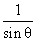 1/sin(theta)