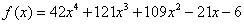 f(x) = 42x^4+121x^3+109x^2-21x-6