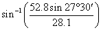 arcsin(52.8sin(27deg30min)/28.1)